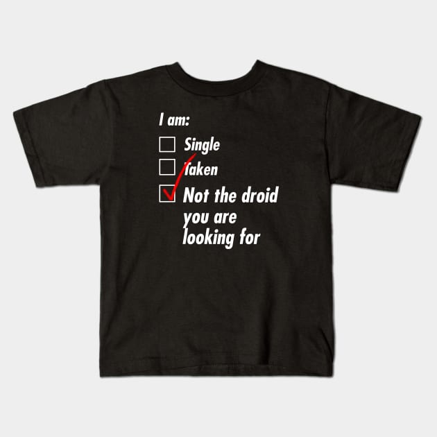 Single Taken Droid Kids T-Shirt by TeEmporium